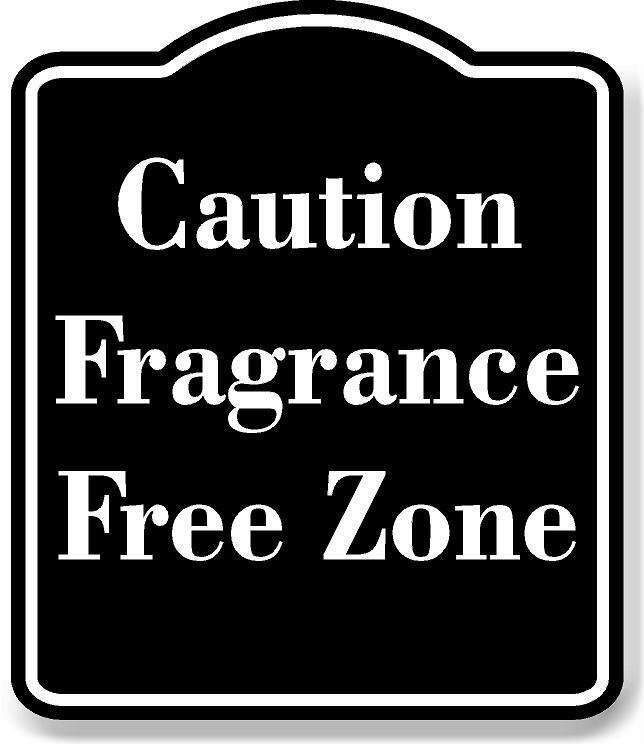 Caution Fragrance-Free Zone BLACK Aluminum Composite Sign