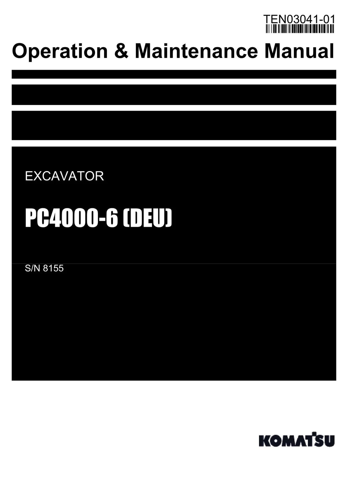 Komatsu PC4000-6 DEU Excavator Operators Operation Maintenance Manual SN 8155