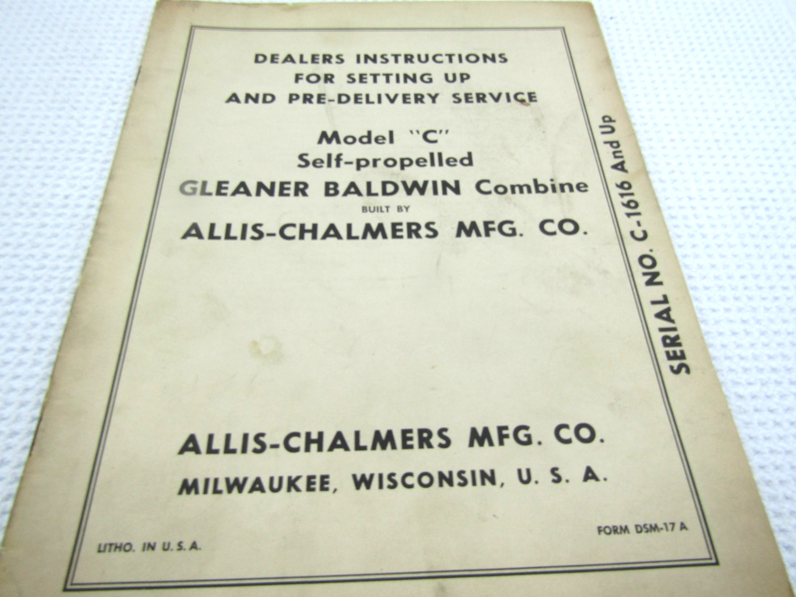 Allis chalmers, Model C self propelled Gleaner Baldwin, operating repair manual